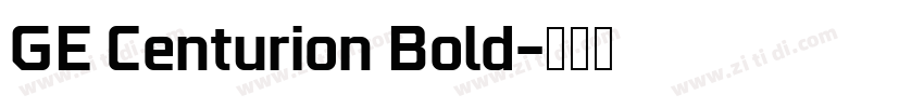 GE Centurion Bold字体转换